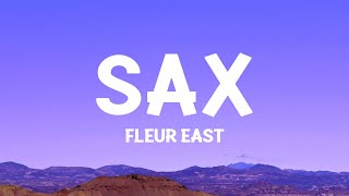 Fleur East  Sax Lyrics [upl. by Brenk]