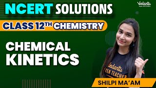 Chemical Kinetics Class 12 Chemistry  NCERT Solutions Q1  30 Chapter 3  CBSE 2024  Shilpi Mam [upl. by Oel]