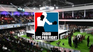 ZUDIO LPS PRO FIGHT 2024 🥊  Zan 2na  02112024 [upl. by Zeeba]