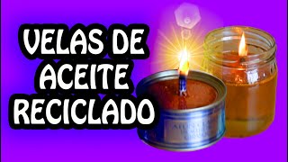 COMO HACER UNA VELA CON ACEITE RECICLADO MUY FACIL [upl. by Adamis821]