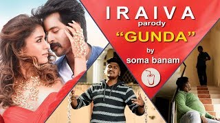 Gunda  Iraiva Parody  Velaikkaran  Soma Banam [upl. by Petronia]