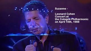 Suzanne  Leonard Cohen Concert at the Cologne Philharmonic on April 10th 1988 [upl. by Olra]