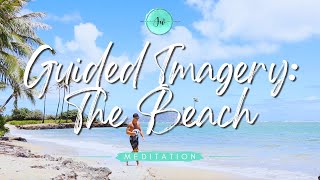 🧘🏻‍♀️ Guided Imagery Meditation The Beach 🏝🏖 [upl. by Ahsinned]