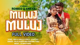 Muluj Muluj Full Video New Santali Full Video Song 2024  Romeo Baskey amp Sneha Hansda Raju Soren [upl. by Yrelbmik]