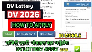 DV Lottery 2026  How to DV Lottery Apply from Mobile  DV Lottery Mobile Bat Apply Garne Sajilo [upl. by Naga]