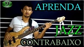 Aprenda Jazz no Contrabaixo  André Sarmanho [upl. by Aztirak816]