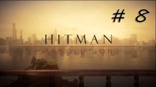 Hitman Absolution Parte 8  Bienvenido a Hope  Misión 7 Español [upl. by Cordell]