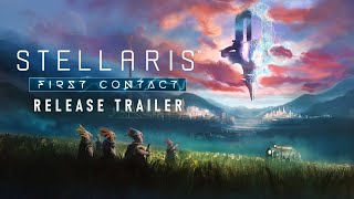 Stellaris First Contact  Release Trailer [upl. by Norean]