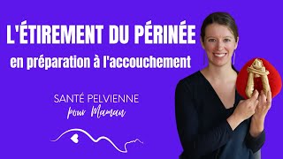 Étirement du périnée pour la préparation à laccouchement [upl. by Comfort]