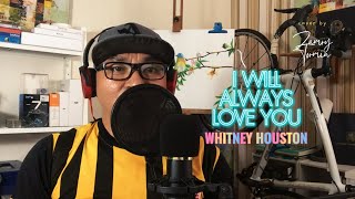 I Will Always Love You Whitney Houston  COVER BY ZAM [upl. by Namwob351]