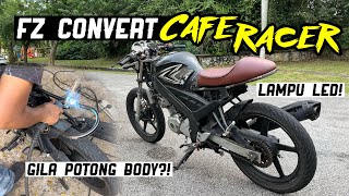 FZ150 Convert Cafe Racer Kerja Gila Potong Chasis NeoCafe Racer Modern LED Tail Light [upl. by Ehud]