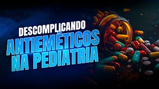 Antieméticos na pediatria  Dr Caique Acácio [upl. by Mourant]