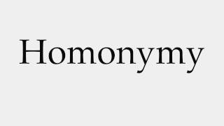 How to Pronounce Homonymy [upl. by Oinoitna]