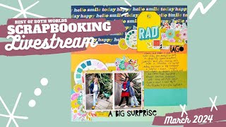 LIVE Scrapbooking two photos and reversing the diagonal March 2024 Best of Both Worlds Kit [upl. by Glassco]