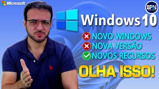 NOVO WINDOWS 10 com NOVA VERSÃO Olha o que a MICROSOFT FEZ [upl. by Marta]