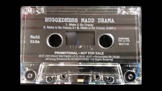 Ruggedness Madd Drama  Checkin Down The Menu Remix [upl. by Claudette]