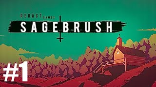 SAGEBRUSH Walkthrough Gameplay Part 1 The Perfect Heaven [upl. by Terrye186]