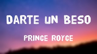 Darte un Beso  Prince Royce Lyrics Version [upl. by Sad]