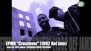 EPMD quotCrossoverquot 1992 Def Jam [upl. by Constant]