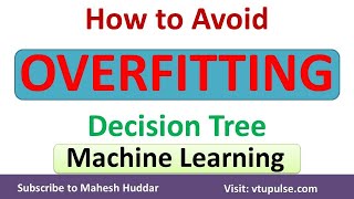 How to Avoid Overfitting in Decision Tree Learning  Machine Learning  Data Mining by Mahesh Huddar [upl. by Gay]