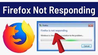 How To Fix Mozilla Firefox Not Responding Problem  Firefox Not Opening Fix Simple amp Quick Way [upl. by Rednas]