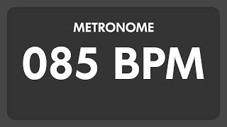 85 BPM  Metronome [upl. by Htrag]