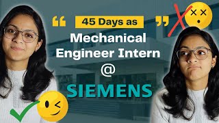 Internship at Siemens  My Experience as Mechanical Engineer Intern SiemensKnowledgeHub  aasthachauhan720 [upl. by Kamal]