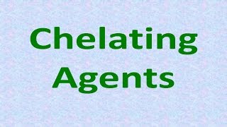 Chelating agents [upl. by Goody]