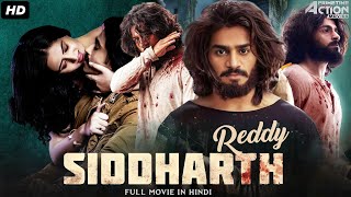 Siddharth Reddy  Hindi Dubbed Full Movie  Action Romantic Movie  Kartikeya Gummakonda Payal R [upl. by Lletnahs191]