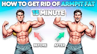 How to Get Rid of ARMPIT FAT ➜ Effective 15 Minute Workout [upl. by Mafala476]