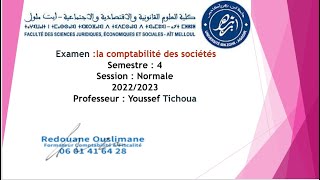 Correction  la comptabilité des sociétés S4 normale FSJES AIT MELLOUL PROF YOUSSEF TICHOUA [upl. by Czarra]