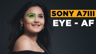 Sony A7III  Eye AF  Eye  Autofocus  The Sony Series 2 [upl. by Abdul]