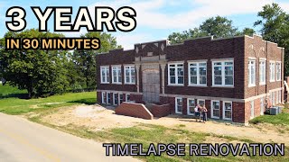 We bought an old elementary school  3 YEARS in 30 minutes Timelapse Start to Finish [upl. by Di876]