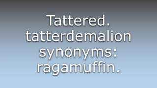 What does Tatterdemalion mean [upl. by Ydnim416]