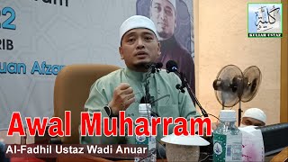 Kuliah Ustaz Wadi Anuar – Awal Muharram [upl. by Albertine]