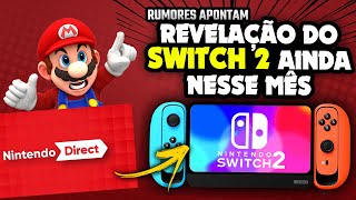 Revelação do SWITCH 2 ainda para ESSE MÊS segundo rumores [upl. by Maroney601]