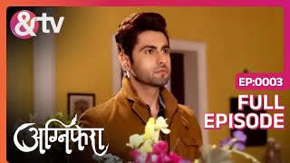 London से घर लौट आया Anurag  Agnifera  Full Ep 3  andtvchannel [upl. by Pinelli306]