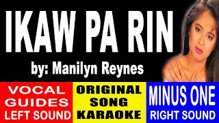 Ikaw Pa Rin  Manilyn Reynes Karaoke with Vocal Guides [upl. by Eimaj]