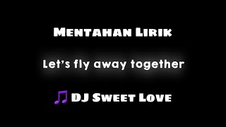 Lirik 🎵 DJ Sweet Love Kharis Sopan [upl. by Old]