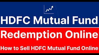 HDFC Mutual Fund Redemption How to Sell HDFC Mutual Fund Online [upl. by Rexfourd230]