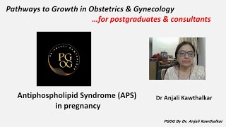 Antiphospholipid Syndrome APS in pregnancy by Dr Anjali Kawthalkar [upl. by Kikelia]