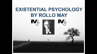 Existential Psychology by Rollo May  Simplest Explanation Ever [upl. by Venice]