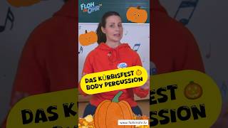 Kürbis 🎃  Body Percussion  Kids  Herbst  flohimohrtv kindermusik [upl. by Aramoix]