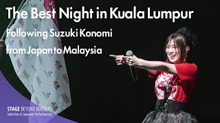 Konomi Suzuki quotThe Best Night in Kuala Lumpur  Following Suzuki Konomi from Japan to Malaysiaquot【SUB】 [upl. by Asital]