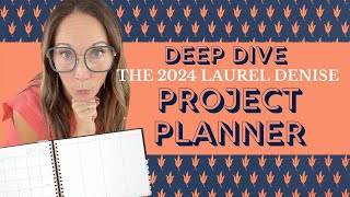 2024 PROJECT PLANNER DEEP DIVE  OMG Planners with Laurel Denise [upl. by Ahsenot]