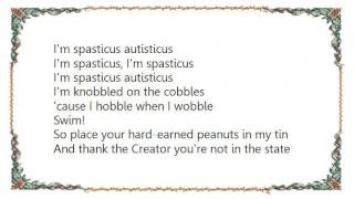 Ian Dury  Spasticus Autisticus Lyrics [upl. by Eimmit]