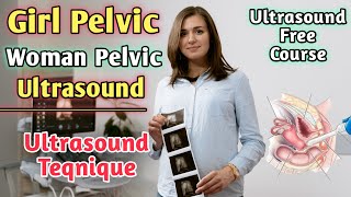 Pelvic Ultrasound Training Video Complete Guide  Ultrasound Free Course [upl. by Elitnahc652]