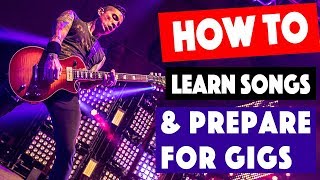 How To Learn Songs amp Prepare for Gigs  Tips for Working Musicians [upl. by Harad]