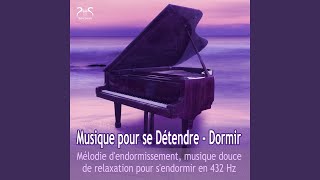 Musique pour se détendre dormir  Musique douce au piano pour sendormir en 432 Hz [upl. by Anyd500]