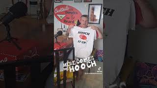 FREE Hooch It Up tshirt to the first person who JOINS our YouTube channel [upl. by Ieppet742]